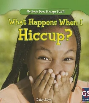 What Happens When I Hiccup?
