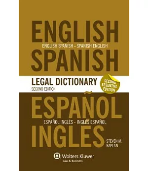 Essential English/Spanish and Spanish/English Legal Dictionary