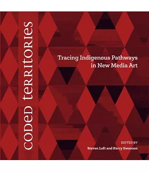 Coded Territories: Tracing Indigenous Pathways in New Media Art