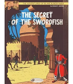 The Adventures of Blake & Mortimer 16: The Secret of the Swordfish: Mortimer’s Escape