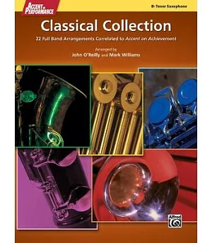 Accent on Performance Classical Collection B Flat Tenor Saxophone: 22 Full Band Arrangements Correlated to Accent on Achievement
