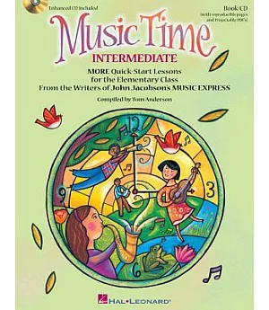 Music Time: Intermediate - More Quick-start Lessons for the Elementary Class