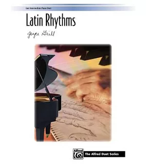 Latin Rhythms: Late Intermediate Piano Duet