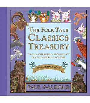 The Folk Tale Classics Treasury: Six Cherished Stories in One Keepsake Volume