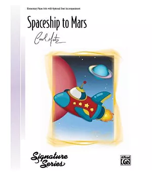 Spaceship to Mars: Early Elementary Piano Solo with Optional Duet Accompaniment