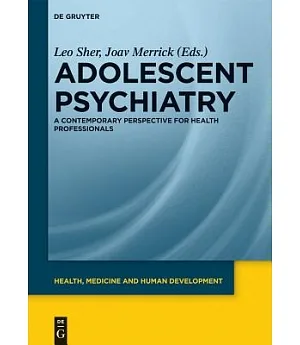 Adolescent Psychiatry: A Contemporary Perspective for Health Professionals
