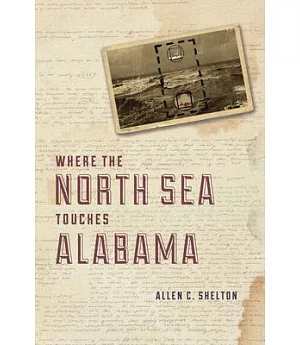 Where The North Sea Touches Alabama