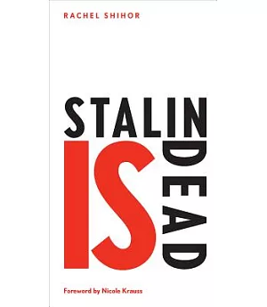 Stalin Is Dead: Stories and Aphorisms on Animals, Poets and Other Earthly Creatures