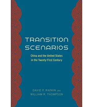 Transition Scenarios: China and United States in Twenty-First Century