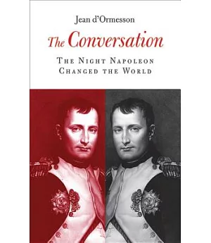 The Conversation: The Night Napoleon Changed the World