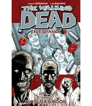 The Walking Dead 1: Dias Pasados