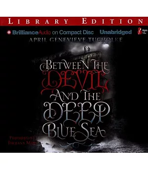 Between the Devil and the Deep Blue Sea: Library Edition