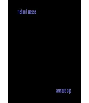Richard Mosse: The Enclave