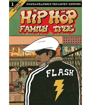 Hip Hop Family Tree 1: Fantagraphics Treasury Edition