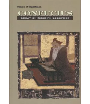 Confucius: Great Chinese Philosopher