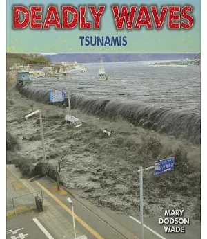 Deadly Waves: Tsunamis