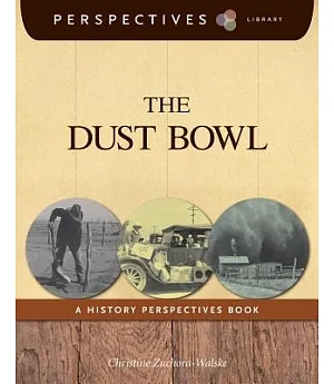 The Dust Bowl: A History Perspectives Book