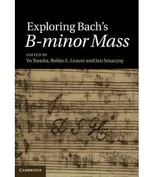 Exploring Bach’s B-Minor Mass
