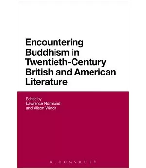 Encountering Buddhism in Twentieth-Century British and American Literature