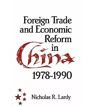 Foreign Trade and Economic Reform in China, 1978-1990