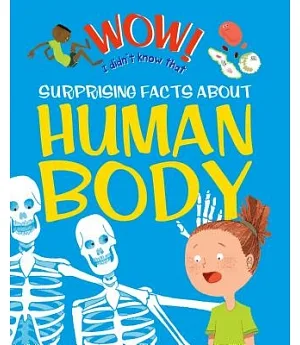 Surprising Facts About the Human Body