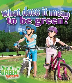 What Does It Mean to Be Green?