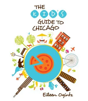The Kid’s Guide to Chicago