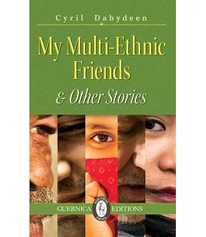 My Multi-Ethnic Friends & Other Stories
