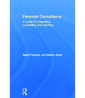 Personal Consultancy: A Model for Integrating Counselling and Coaching