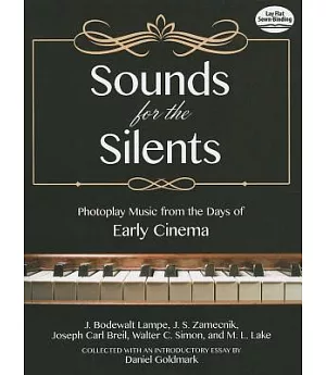 Sounds for the Silents: Photoplay Music from the Days of Early Cinema