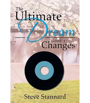 The Ultimate Dream: Changes