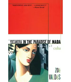 Yocandra in the Paradise of Nada: A Novel of Cuba