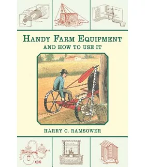 Handy Farm Equipment and How to Use It