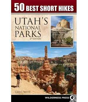 50 Best Short Hikes Utah’s National Parks