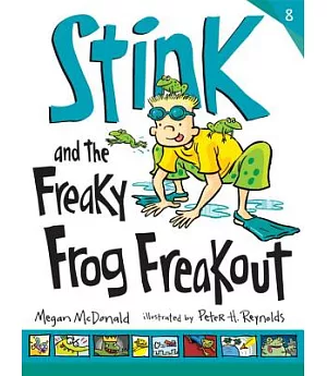 Stink and the Freaky Frog Freakout