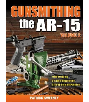 Gunsmithing - the Ar-15