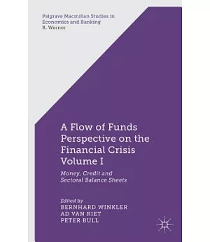 A Flow-of-Funds Perspective on the Financial Crisis: Money, Credit and Sectoral Balance Sheets