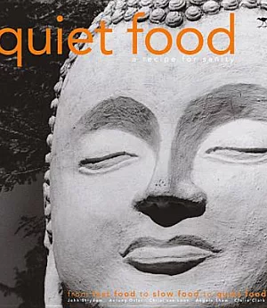 Quiet Food: A Recipe for Sanity