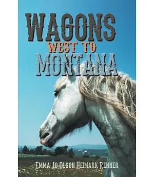 Wagons West to Montana