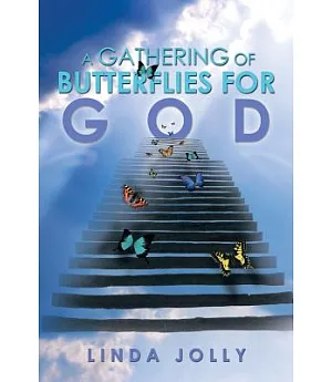 A Gathering of Butterflies for God