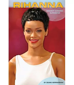 Rihanna: Grammy-Winning Superstar