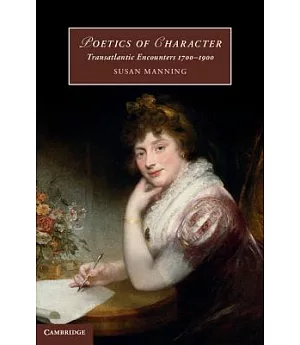 Poetics of Character: Transatlantic Encounters 1700-1900