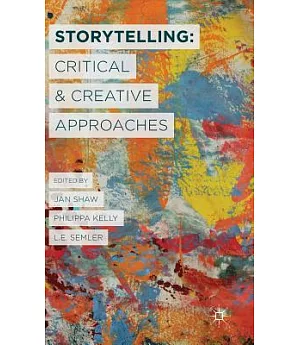 Storytelling: Critical and Creative Approaches
