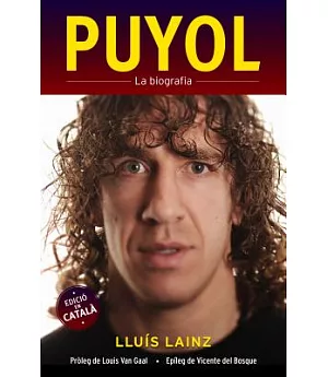 Puyol la biografia / Puyol The Biography