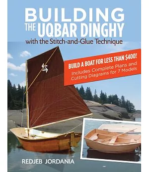 Building the Uqbar Dinghy: With the Stitch-and-glue Technique