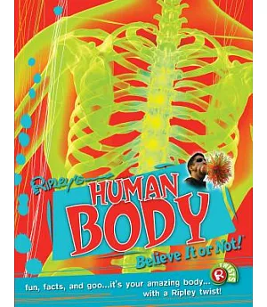 Ripley’s Human Body: Believe It or Not!