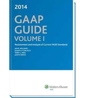 GAAP Guide 2014: Restatement and Analysis of Current FASB Standards and Other Current FASB, EITF, and AICPA Announcements