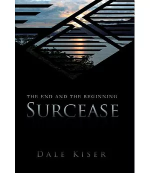 Surcease: The End and the Beginning