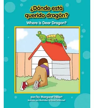 ¿Dónde está querido dragón? / Where is Dear Dragon?