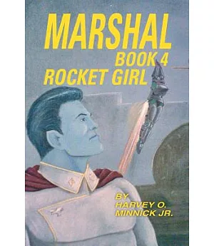 Marshal: Rocket Girl